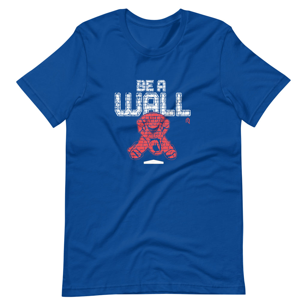 Be A Wall T-Shirt